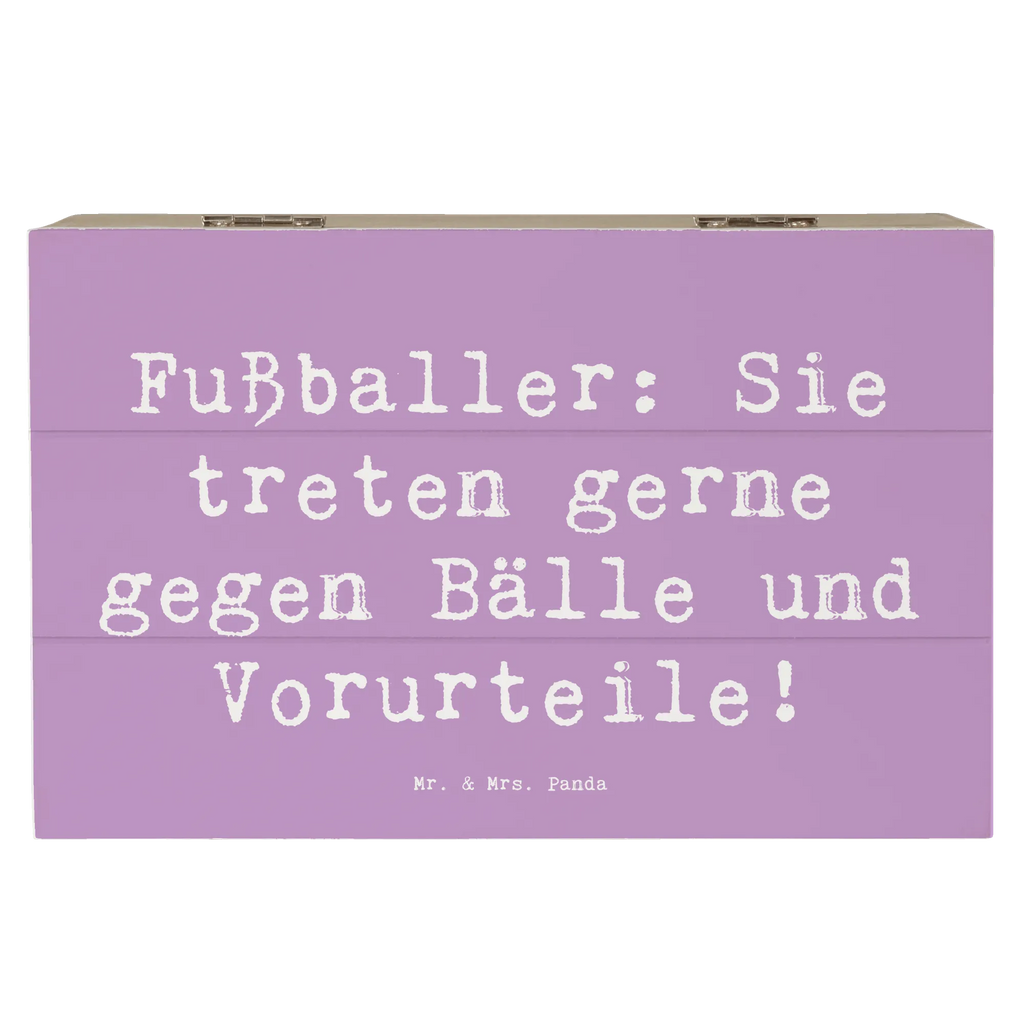 Holzkiste Spruch Fußballer: Sie treten gerne gegen Bälle und Vorurteile! Holzkiste, Kiste, Schatzkiste, Truhe, Schatulle, XXL, Erinnerungsbox, Erinnerungskiste, Dekokiste, Aufbewahrungsbox, Geschenkbox, Geschenkdose, Beruf, Ausbildung, Jubiläum, Abschied, Rente, Kollege, Kollegin, Geschenk, Schenken, Arbeitskollege, Mitarbeiter, Firma, Danke, Dankeschön