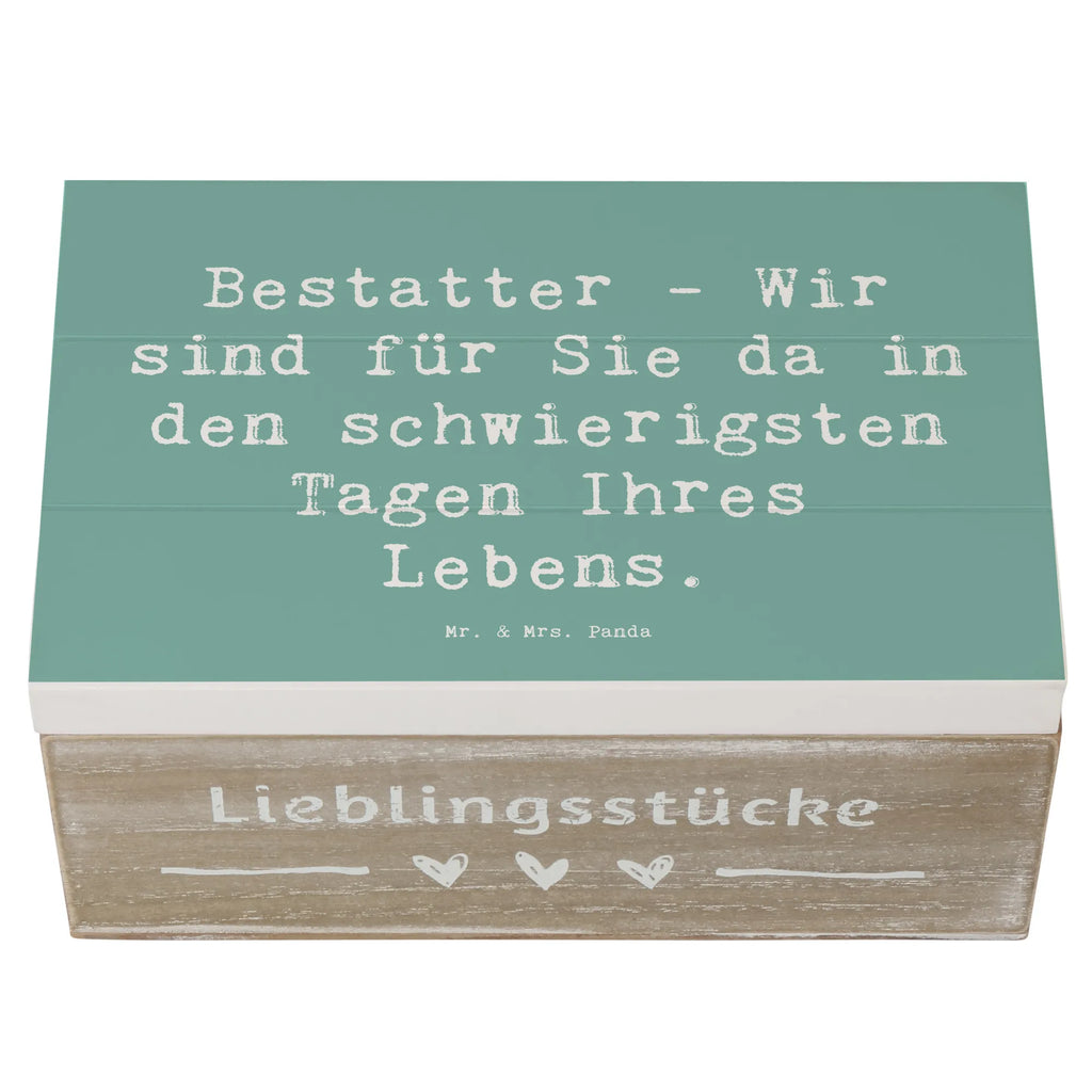 Holzkiste Spruch Bestatter - Wir sind für Sie da in den schwierigsten Tagen Ihres Lebens. Holzkiste, Kiste, Schatzkiste, Truhe, Schatulle, XXL, Erinnerungsbox, Erinnerungskiste, Dekokiste, Aufbewahrungsbox, Geschenkbox, Geschenkdose, Beruf, Ausbildung, Jubiläum, Abschied, Rente, Kollege, Kollegin, Geschenk, Schenken, Arbeitskollege, Mitarbeiter, Firma, Danke, Dankeschön