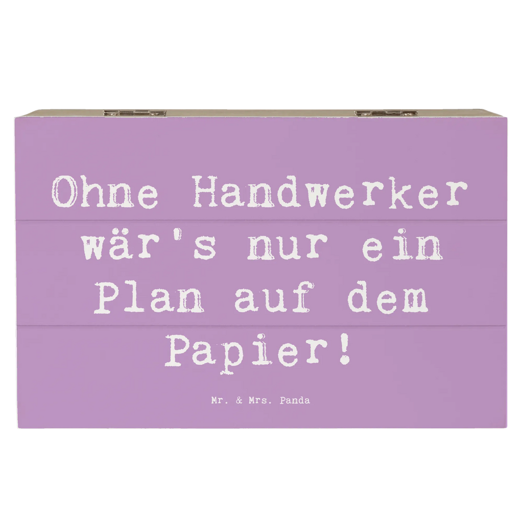 Holzkiste Spruch Ohne Handwerker wär's nur ein Plan auf dem Papier! Holzkiste, Kiste, Schatzkiste, Truhe, Schatulle, XXL, Erinnerungsbox, Erinnerungskiste, Dekokiste, Aufbewahrungsbox, Geschenkbox, Geschenkdose, Beruf, Ausbildung, Jubiläum, Abschied, Rente, Kollege, Kollegin, Geschenk, Schenken, Arbeitskollege, Mitarbeiter, Firma, Danke, Dankeschön