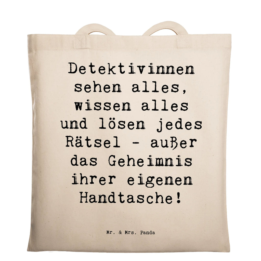 Tragetasche Spruch Detektivinnen sehen alles, wissen alles und lösen jedes Rätsel - außer das Geheimnis ihrer eigenen Handtasche! Beuteltasche, Beutel, Einkaufstasche, Jutebeutel, Stoffbeutel, Tasche, Shopper, Umhängetasche, Strandtasche, Schultertasche, Stofftasche, Tragetasche, Badetasche, Jutetasche, Einkaufstüte, Laptoptasche, Beruf, Ausbildung, Jubiläum, Abschied, Rente, Kollege, Kollegin, Geschenk, Schenken, Arbeitskollege, Mitarbeiter, Firma, Danke, Dankeschön