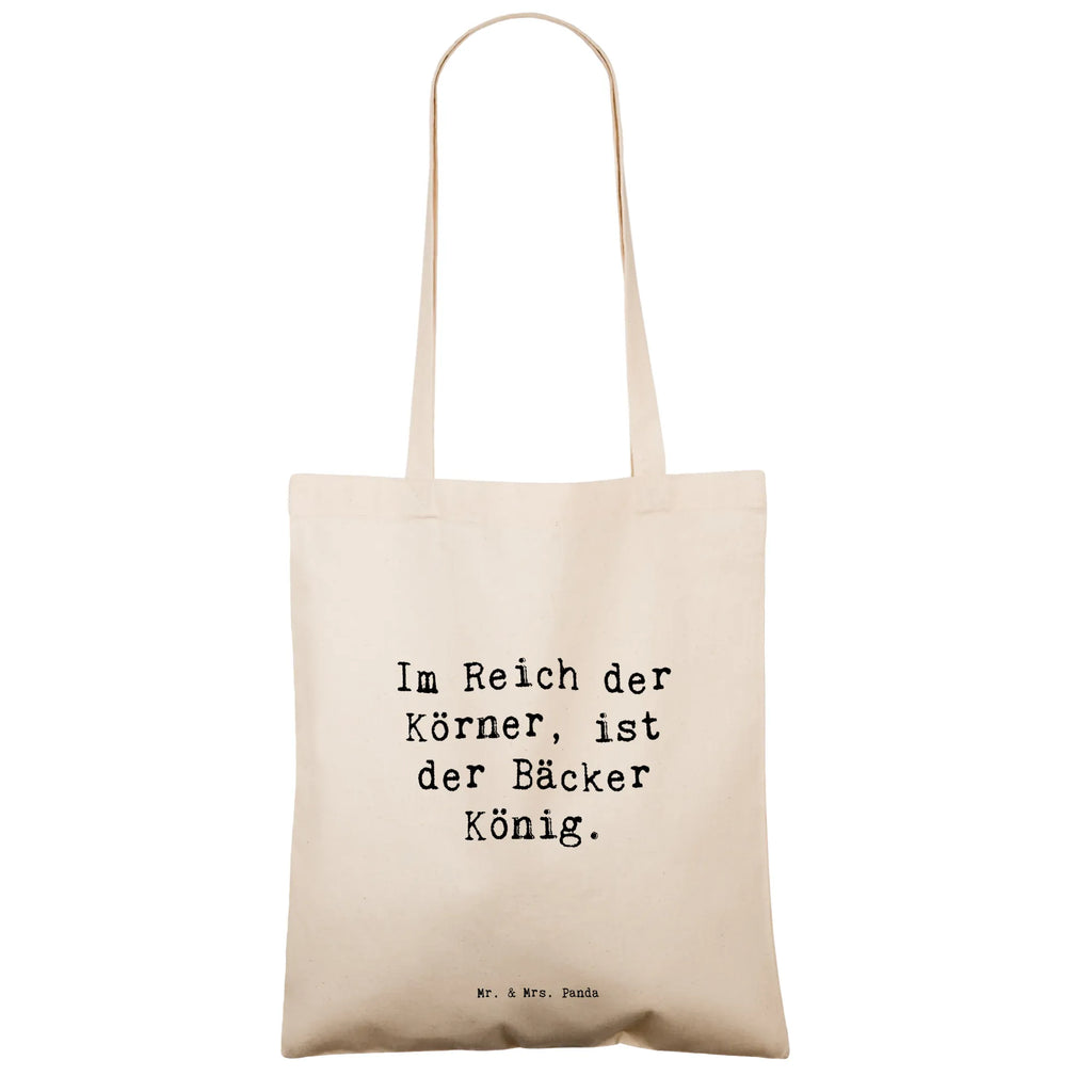 Tragetasche Spruch Im Reich der Körner, ist der Bäcker König. Beuteltasche, Beutel, Einkaufstasche, Jutebeutel, Stoffbeutel, Tasche, Shopper, Umhängetasche, Strandtasche, Schultertasche, Stofftasche, Tragetasche, Badetasche, Jutetasche, Einkaufstüte, Laptoptasche, Beruf, Ausbildung, Jubiläum, Abschied, Rente, Kollege, Kollegin, Geschenk, Schenken, Arbeitskollege, Mitarbeiter, Firma, Danke, Dankeschön