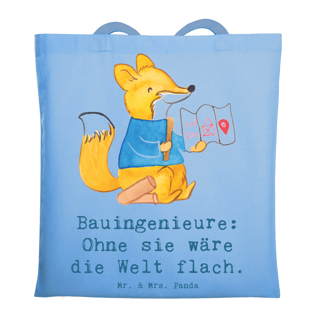 Tragetasche Bauingenieure: Ohne sie wäre die Welt flach. Beuteltasche, Beutel, Einkaufstasche, Jutebeutel, Stoffbeutel, Tasche, Shopper, Umhängetasche, Strandtasche, Schultertasche, Stofftasche, Tragetasche, Badetasche, Jutetasche, Einkaufstüte, Laptoptasche, Beruf, Ausbildung, Jubiläum, Abschied, Rente, Kollege, Kollegin, Geschenk, Schenken, Arbeitskollege, Mitarbeiter, Firma, Danke, Dankeschön