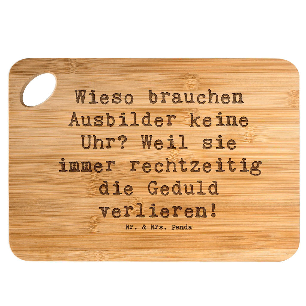 Bambus - Schneidebrett Spruch Wieso brauchen Ausbilder keine Uhr? Weil sie immer rechtzeitig die Geduld verlieren! Schneidebrett, Holzbrett, Küchenbrett, Frühstücksbrett, Hackbrett, Brett, Holzbrettchen, Servierbrett, Bretter, Holzbretter, Holz Bretter, Schneidebrett Holz, Holzbrett mit Gravur, Schneidbrett, Holzbrett Küche, Holzschneidebrett, Beruf, Ausbildung, Jubiläum, Abschied, Rente, Kollege, Kollegin, Geschenk, Schenken, Arbeitskollege, Mitarbeiter, Firma, Danke, Dankeschön