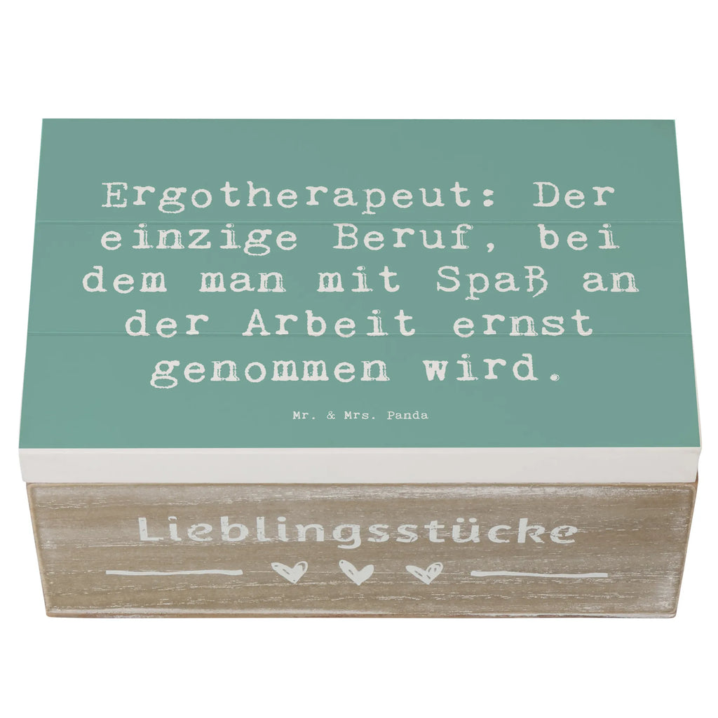 Holzkiste Spruch Ergotherapeut: Der einzige Beruf, bei dem man mit Spaß an der Arbeit ernst genommen wird. Holzkiste, Kiste, Schatzkiste, Truhe, Schatulle, XXL, Erinnerungsbox, Erinnerungskiste, Dekokiste, Aufbewahrungsbox, Geschenkbox, Geschenkdose, Beruf, Ausbildung, Jubiläum, Abschied, Rente, Kollege, Kollegin, Geschenk, Schenken, Arbeitskollege, Mitarbeiter, Firma, Danke, Dankeschön