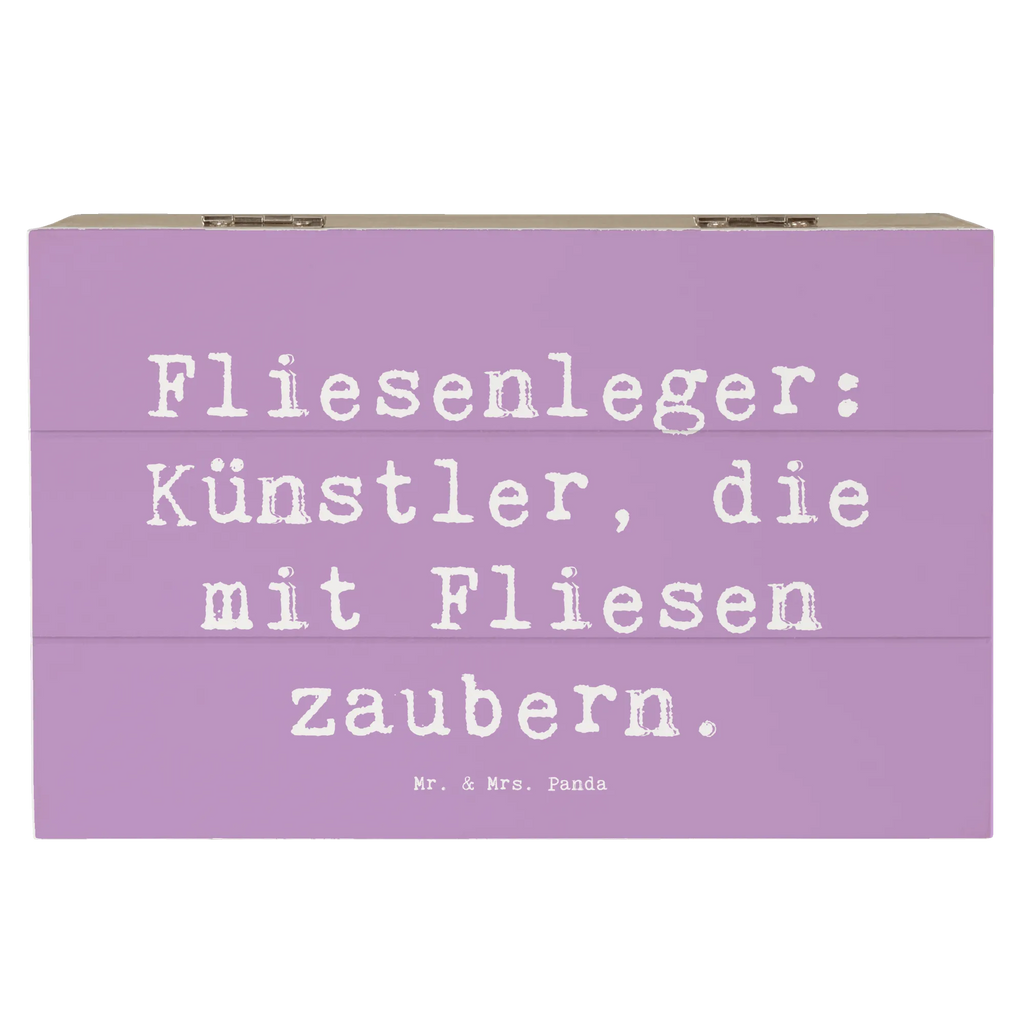 Holzkiste Spruch Fliesenleger: Künstler, die mit Fliesen zaubern. Holzkiste, Kiste, Schatzkiste, Truhe, Schatulle, XXL, Erinnerungsbox, Erinnerungskiste, Dekokiste, Aufbewahrungsbox, Geschenkbox, Geschenkdose, Beruf, Ausbildung, Jubiläum, Abschied, Rente, Kollege, Kollegin, Geschenk, Schenken, Arbeitskollege, Mitarbeiter, Firma, Danke, Dankeschön