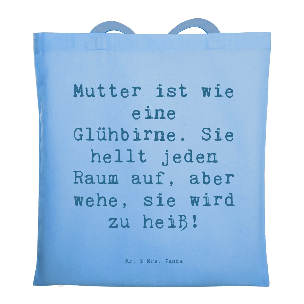 Tragetasche Spruch Mutter Glühbirne Beuteltasche, Beutel, Einkaufstasche, Jutebeutel, Stoffbeutel, Tasche, Shopper, Umhängetasche, Strandtasche, Schultertasche, Stofftasche, Tragetasche, Badetasche, Jutetasche, Einkaufstüte, Laptoptasche, Familie, Vatertag, Muttertag, Bruder, Schwester, Mama, Papa, Oma, Opa