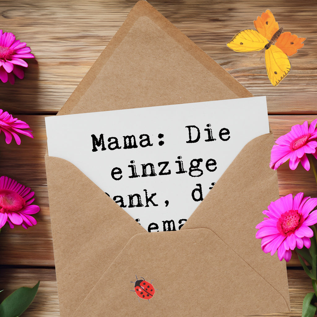 Deluxe Karte Spruch Mutter Bank Karte, Grußkarte, Klappkarte, Einladungskarte, Glückwunschkarte, Hochzeitskarte, Geburtstagskarte, Hochwertige Grußkarte, Hochwertige Klappkarte, Familie, Vatertag, Muttertag, Bruder, Schwester, Mama, Papa, Oma, Opa