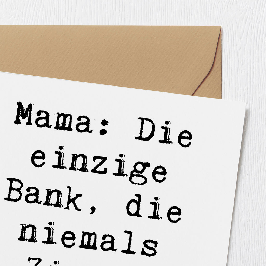 Deluxe Karte Spruch Mutter Bank Karte, Grußkarte, Klappkarte, Einladungskarte, Glückwunschkarte, Hochzeitskarte, Geburtstagskarte, Hochwertige Grußkarte, Hochwertige Klappkarte, Familie, Vatertag, Muttertag, Bruder, Schwester, Mama, Papa, Oma, Opa