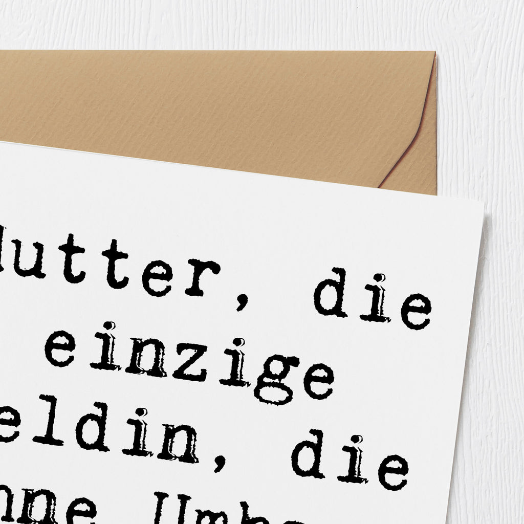 Deluxe Karte Spruch Heldin Mutter Karte, Grußkarte, Klappkarte, Einladungskarte, Glückwunschkarte, Hochzeitskarte, Geburtstagskarte, Hochwertige Grußkarte, Hochwertige Klappkarte, Familie, Vatertag, Muttertag, Bruder, Schwester, Mama, Papa, Oma, Opa