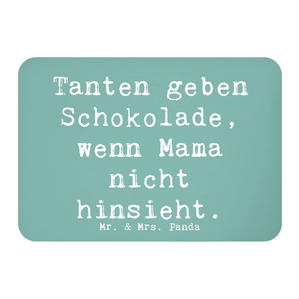 Magnet Spruch Tanten geben Schokolade, wenn Mama nicht hinsieht. Kühlschrankmagnet, Pinnwandmagnet, Souvenir Magnet, Motivmagnete, Dekomagnet, Whiteboard Magnet, Notiz Magnet, Kühlschrank Dekoration, Familie, Vatertag, Muttertag, Bruder, Schwester, Mama, Papa, Oma, Opa