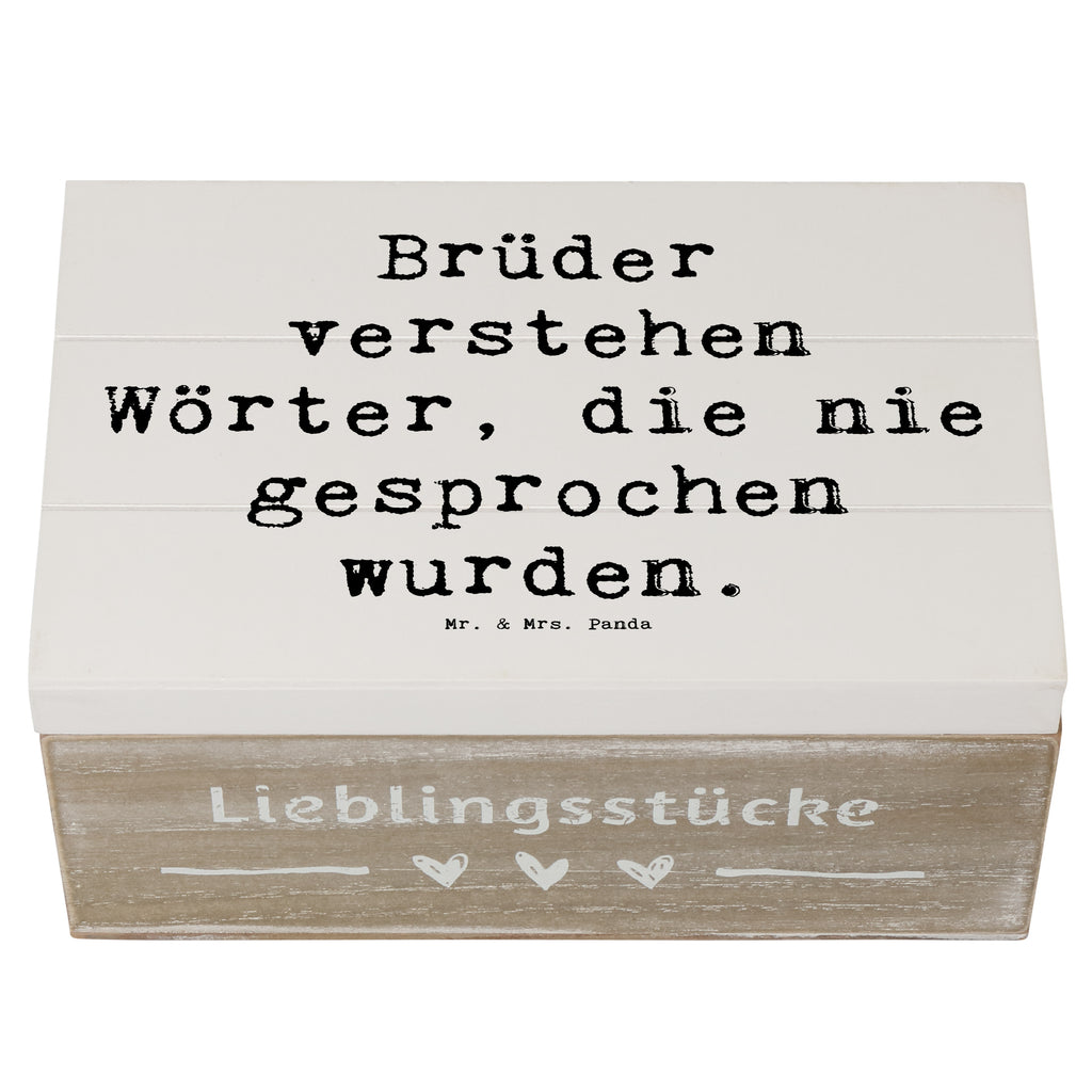 Holzkiste Spruch Bruderverständnis Holzkiste, Kiste, Schatzkiste, Truhe, Schatulle, XXL, Erinnerungsbox, Erinnerungskiste, Dekokiste, Aufbewahrungsbox, Geschenkbox, Geschenkdose, Familie, Vatertag, Muttertag, Bruder, Schwester, Mama, Papa, Oma, Opa