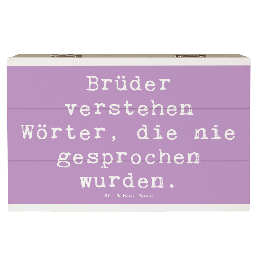 Holzkiste Spruch Bruderverständnis Holzkiste, Kiste, Schatzkiste, Truhe, Schatulle, XXL, Erinnerungsbox, Erinnerungskiste, Dekokiste, Aufbewahrungsbox, Geschenkbox, Geschenkdose, Familie, Vatertag, Muttertag, Bruder, Schwester, Mama, Papa, Oma, Opa