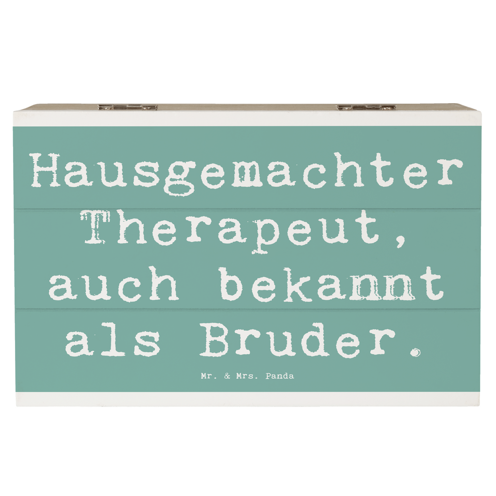 Holzkiste Spruch Bruder Therapeut Holzkiste, Kiste, Schatzkiste, Truhe, Schatulle, XXL, Erinnerungsbox, Erinnerungskiste, Dekokiste, Aufbewahrungsbox, Geschenkbox, Geschenkdose, Familie, Vatertag, Muttertag, Bruder, Schwester, Mama, Papa, Oma, Opa