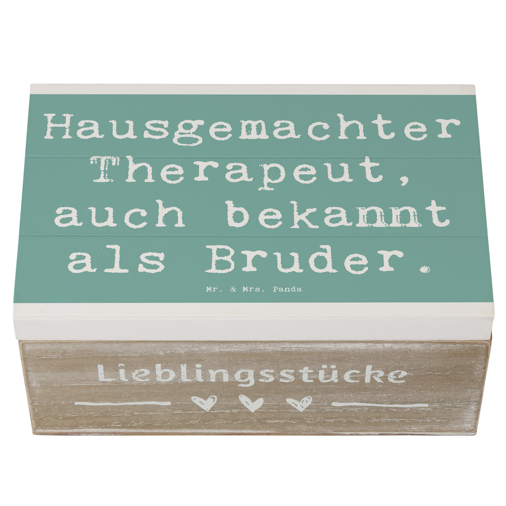 Holzkiste Spruch Bruder Therapeut Holzkiste, Kiste, Schatzkiste, Truhe, Schatulle, XXL, Erinnerungsbox, Erinnerungskiste, Dekokiste, Aufbewahrungsbox, Geschenkbox, Geschenkdose, Familie, Vatertag, Muttertag, Bruder, Schwester, Mama, Papa, Oma, Opa