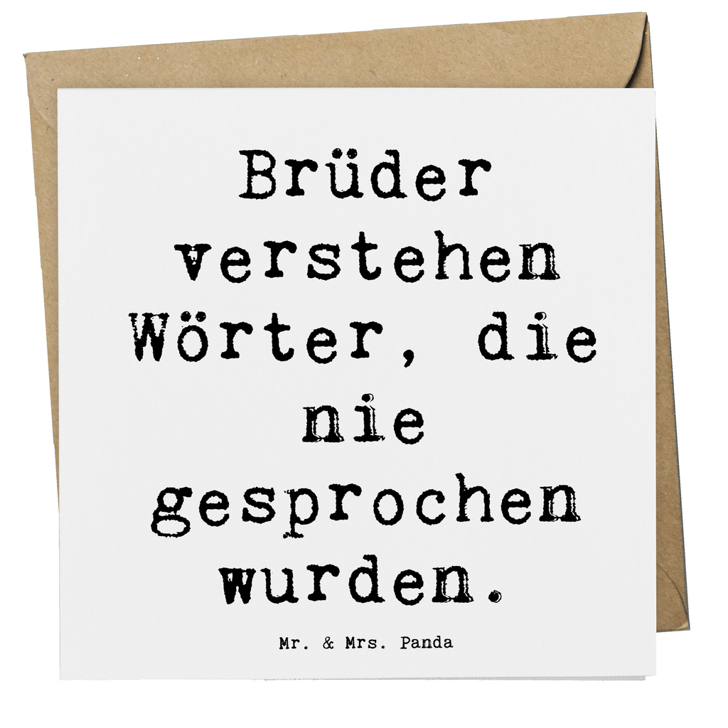 Deluxe Karte Spruch Bruderverständnis Karte, Grußkarte, Klappkarte, Einladungskarte, Glückwunschkarte, Hochzeitskarte, Geburtstagskarte, Hochwertige Grußkarte, Hochwertige Klappkarte, Familie, Vatertag, Muttertag, Bruder, Schwester, Mama, Papa, Oma, Opa