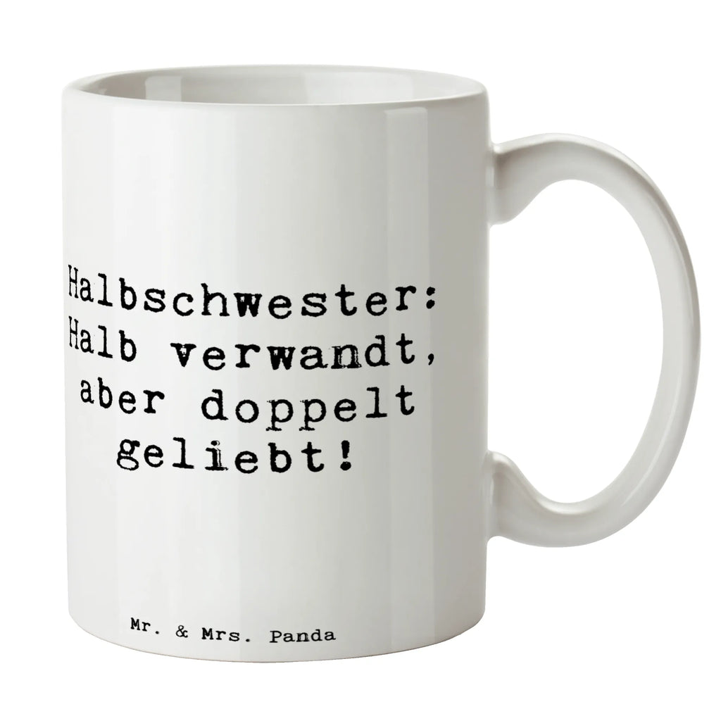 Tasse Spruch Liebe Halbschwester Tasse, Kaffeetasse, Teetasse, Becher, Kaffeebecher, Teebecher, Keramiktasse, Porzellantasse, Büro Tasse, Geschenk Tasse, Tasse Sprüche, Tasse Motive, Kaffeetassen, Tasse bedrucken, Designer Tasse, Cappuccino Tassen, Schöne Teetassen, Familie, Vatertag, Muttertag, Bruder, Schwester, Mama, Papa, Oma, Opa