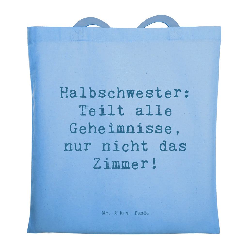 Tragetasche Spruch Halbschwester Geheimnisse Beuteltasche, Beutel, Einkaufstasche, Jutebeutel, Stoffbeutel, Tasche, Shopper, Umhängetasche, Strandtasche, Schultertasche, Stofftasche, Tragetasche, Badetasche, Jutetasche, Einkaufstüte, Laptoptasche, Familie, Vatertag, Muttertag, Bruder, Schwester, Mama, Papa, Oma, Opa