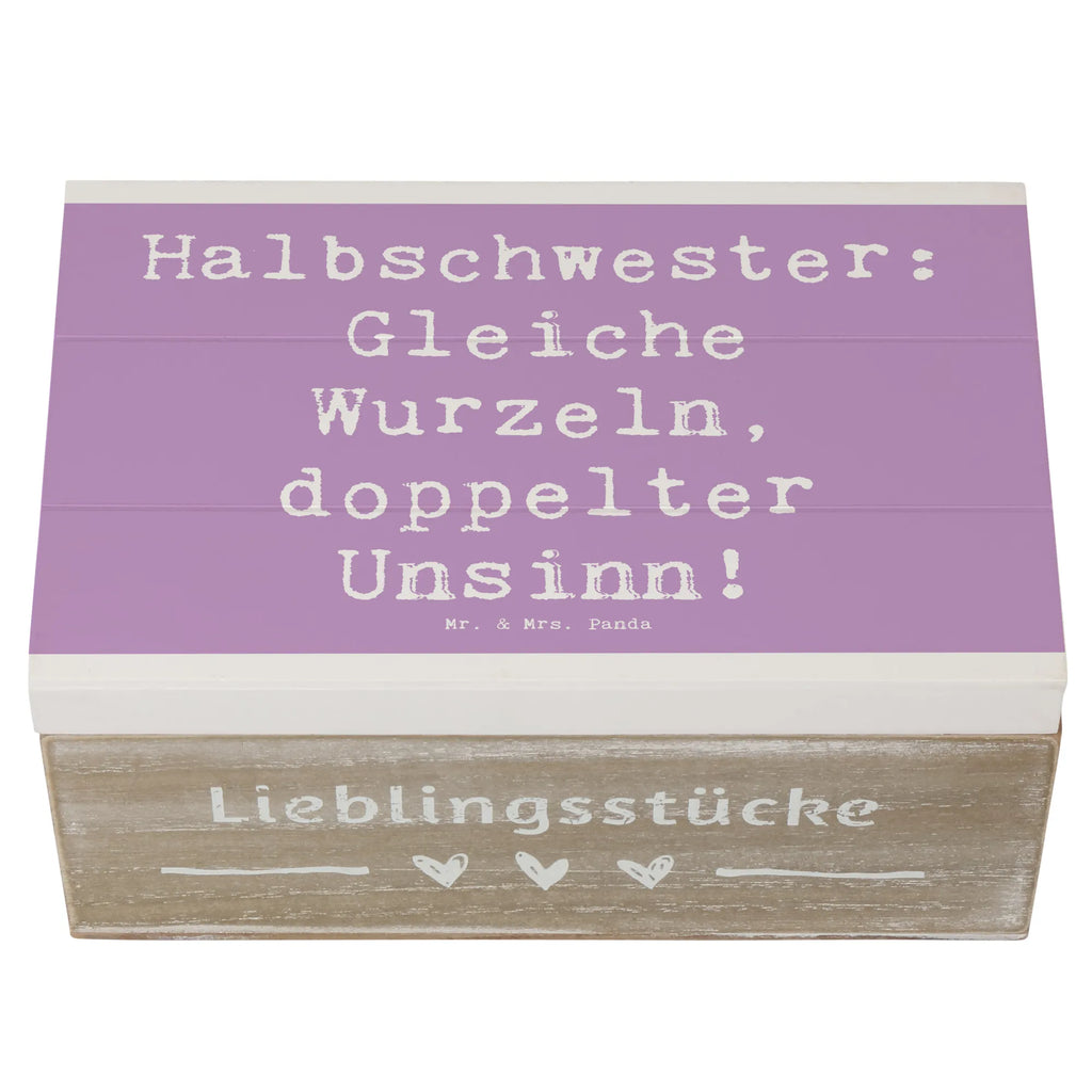 Holzkiste Spruch Halbschwester Unsinn Holzkiste, Kiste, Schatzkiste, Truhe, Schatulle, XXL, Erinnerungsbox, Erinnerungskiste, Dekokiste, Aufbewahrungsbox, Geschenkbox, Geschenkdose, Familie, Vatertag, Muttertag, Bruder, Schwester, Mama, Papa, Oma, Opa