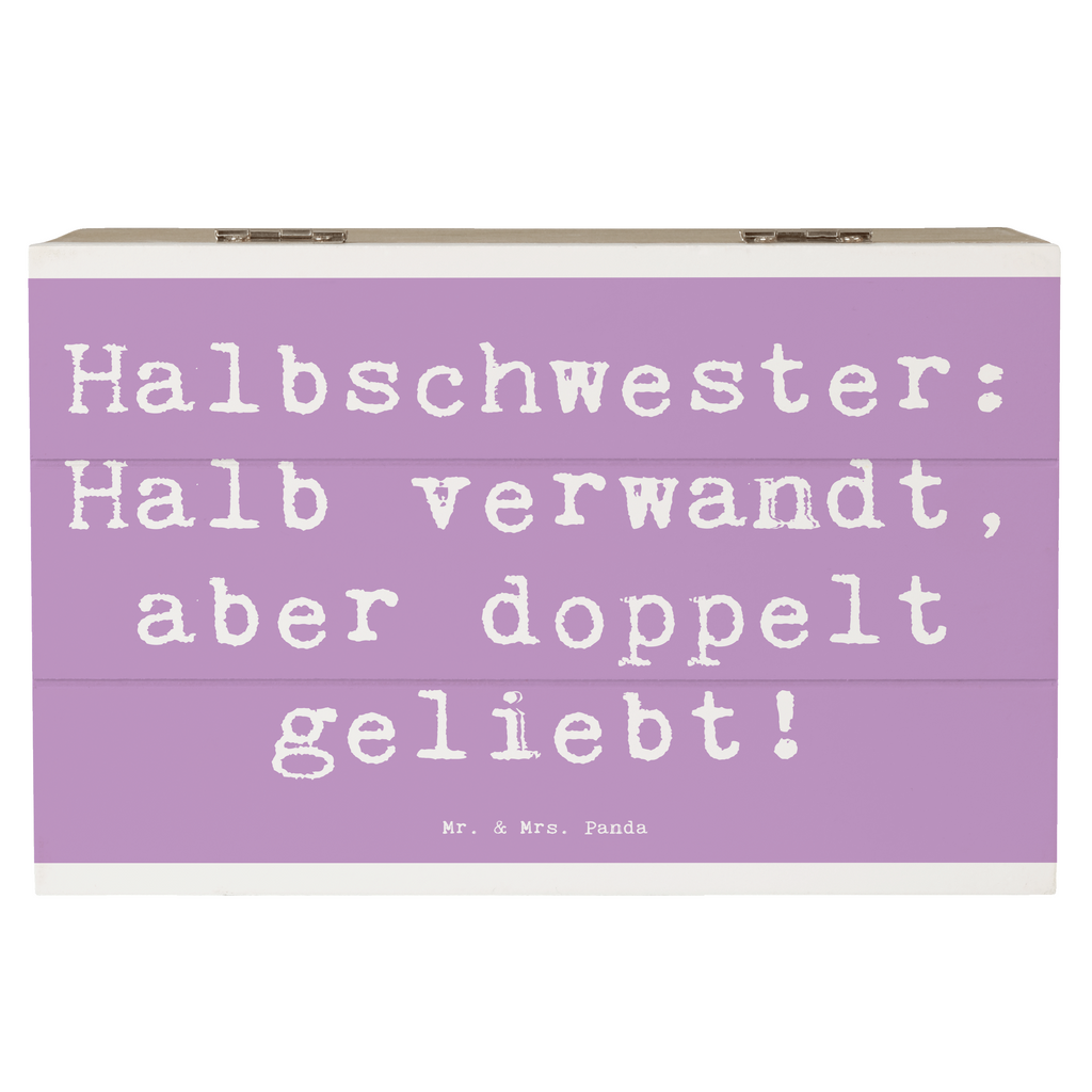 Holzkiste Spruch Liebe Halbschwester Holzkiste, Kiste, Schatzkiste, Truhe, Schatulle, XXL, Erinnerungsbox, Erinnerungskiste, Dekokiste, Aufbewahrungsbox, Geschenkbox, Geschenkdose, Familie, Vatertag, Muttertag, Bruder, Schwester, Mama, Papa, Oma, Opa