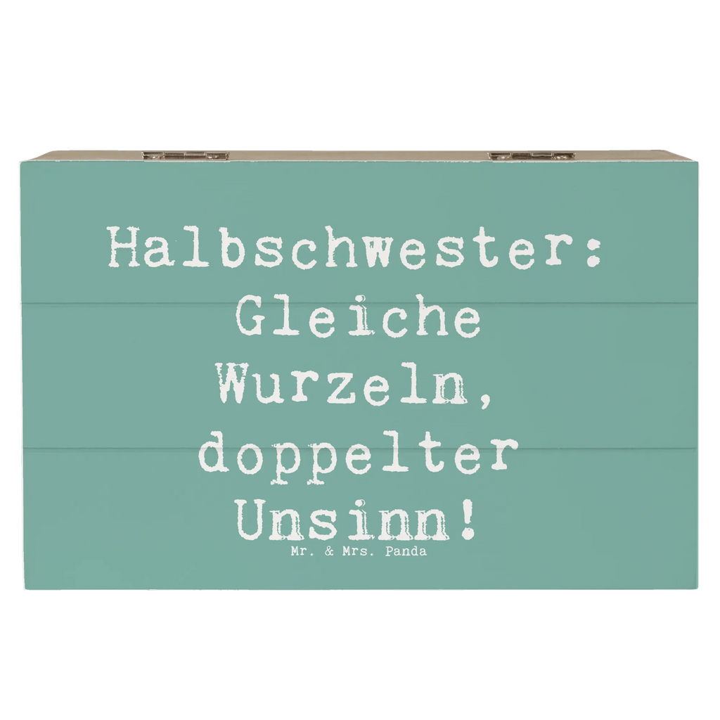 Holzkiste Spruch Halbschwester Unsinn Holzkiste, Kiste, Schatzkiste, Truhe, Schatulle, XXL, Erinnerungsbox, Erinnerungskiste, Dekokiste, Aufbewahrungsbox, Geschenkbox, Geschenkdose, Familie, Vatertag, Muttertag, Bruder, Schwester, Mama, Papa, Oma, Opa