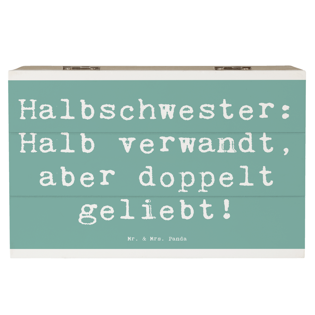 Holzkiste Spruch Liebe Halbschwester Holzkiste, Kiste, Schatzkiste, Truhe, Schatulle, XXL, Erinnerungsbox, Erinnerungskiste, Dekokiste, Aufbewahrungsbox, Geschenkbox, Geschenkdose, Familie, Vatertag, Muttertag, Bruder, Schwester, Mama, Papa, Oma, Opa