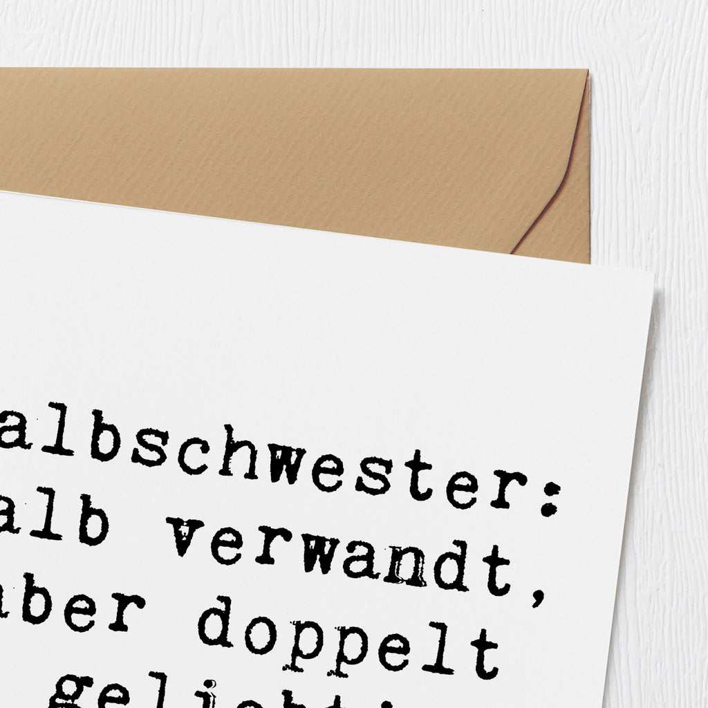 Deluxe Karte Spruch Liebe Halbschwester Karte, Grußkarte, Klappkarte, Einladungskarte, Glückwunschkarte, Hochzeitskarte, Geburtstagskarte, Hochwertige Grußkarte, Hochwertige Klappkarte, Familie, Vatertag, Muttertag, Bruder, Schwester, Mama, Papa, Oma, Opa