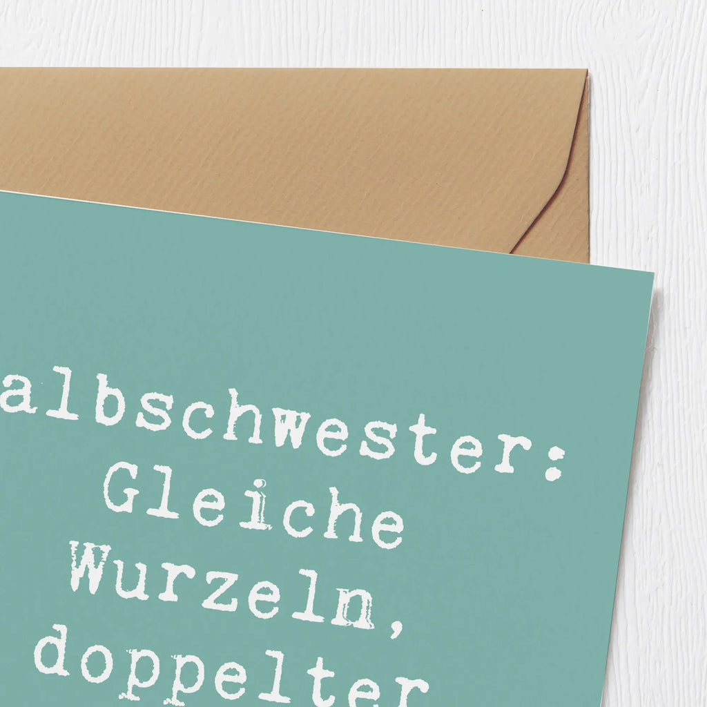 Deluxe Karte Spruch Halbschwester Unsinn Karte, Grußkarte, Klappkarte, Einladungskarte, Glückwunschkarte, Hochzeitskarte, Geburtstagskarte, Hochwertige Grußkarte, Hochwertige Klappkarte, Familie, Vatertag, Muttertag, Bruder, Schwester, Mama, Papa, Oma, Opa