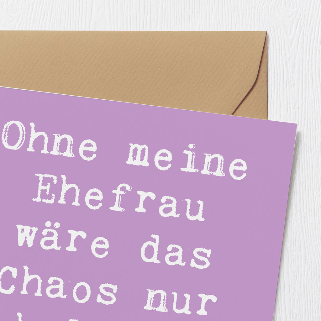 Deluxe Karte Spruch Ohne meine Ehefrau wäre das Chaos nur halb so schön. Karte, Grußkarte, Klappkarte, Einladungskarte, Glückwunschkarte, Hochzeitskarte, Geburtstagskarte, Hochwertige Grußkarte, Hochwertige Klappkarte, Familie, Vatertag, Muttertag, Bruder, Schwester, Mama, Papa, Oma, Opa