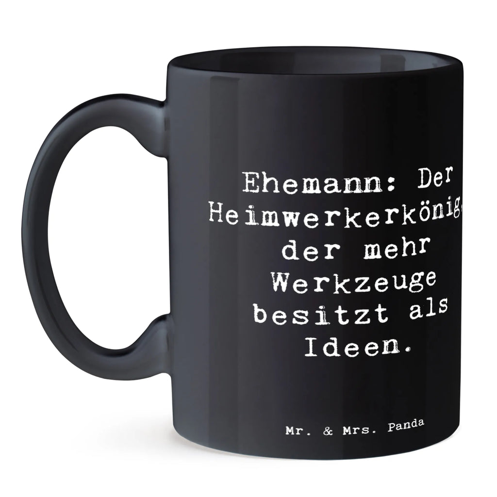 Tasse Spruch Ehemann Heimwerker Tasse, Kaffeetasse, Teetasse, Becher, Kaffeebecher, Teebecher, Keramiktasse, Porzellantasse, Büro Tasse, Geschenk Tasse, Tasse Sprüche, Tasse Motive, Kaffeetassen, Tasse bedrucken, Designer Tasse, Cappuccino Tassen, Schöne Teetassen, Familie, Vatertag, Muttertag, Bruder, Schwester, Mama, Papa, Oma, Opa