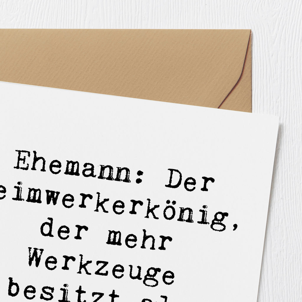 Deluxe Karte Spruch Ehemann Heimwerker Karte, Grußkarte, Klappkarte, Einladungskarte, Glückwunschkarte, Hochzeitskarte, Geburtstagskarte, Hochwertige Grußkarte, Hochwertige Klappkarte, Familie, Vatertag, Muttertag, Bruder, Schwester, Mama, Papa, Oma, Opa