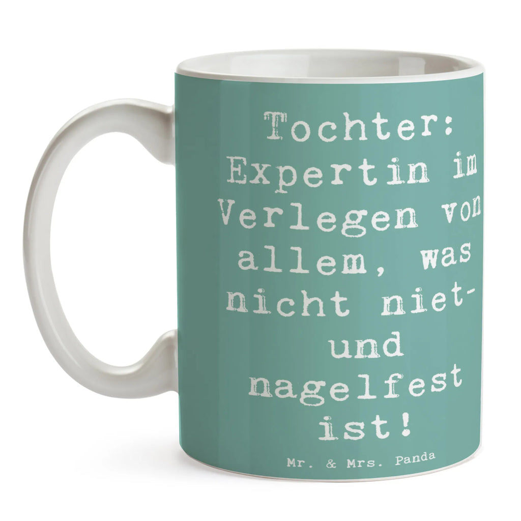 Tasse Spruch Tochter Expertin Tasse, Kaffeetasse, Teetasse, Becher, Kaffeebecher, Teebecher, Keramiktasse, Porzellantasse, Büro Tasse, Geschenk Tasse, Tasse Sprüche, Tasse Motive, Kaffeetassen, Tasse bedrucken, Designer Tasse, Cappuccino Tassen, Schöne Teetassen, Familie, Vatertag, Muttertag, Bruder, Schwester, Mama, Papa, Oma, Opa