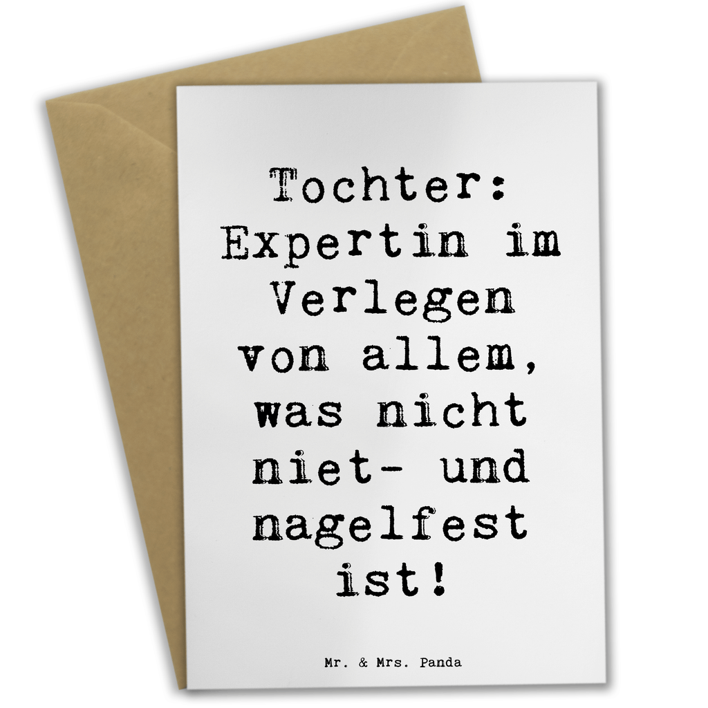 Grußkarte Spruch Tochter Expertin Grußkarte, Klappkarte, Einladungskarte, Glückwunschkarte, Hochzeitskarte, Geburtstagskarte, Karte, Ansichtskarten, Familie, Vatertag, Muttertag, Bruder, Schwester, Mama, Papa, Oma, Opa