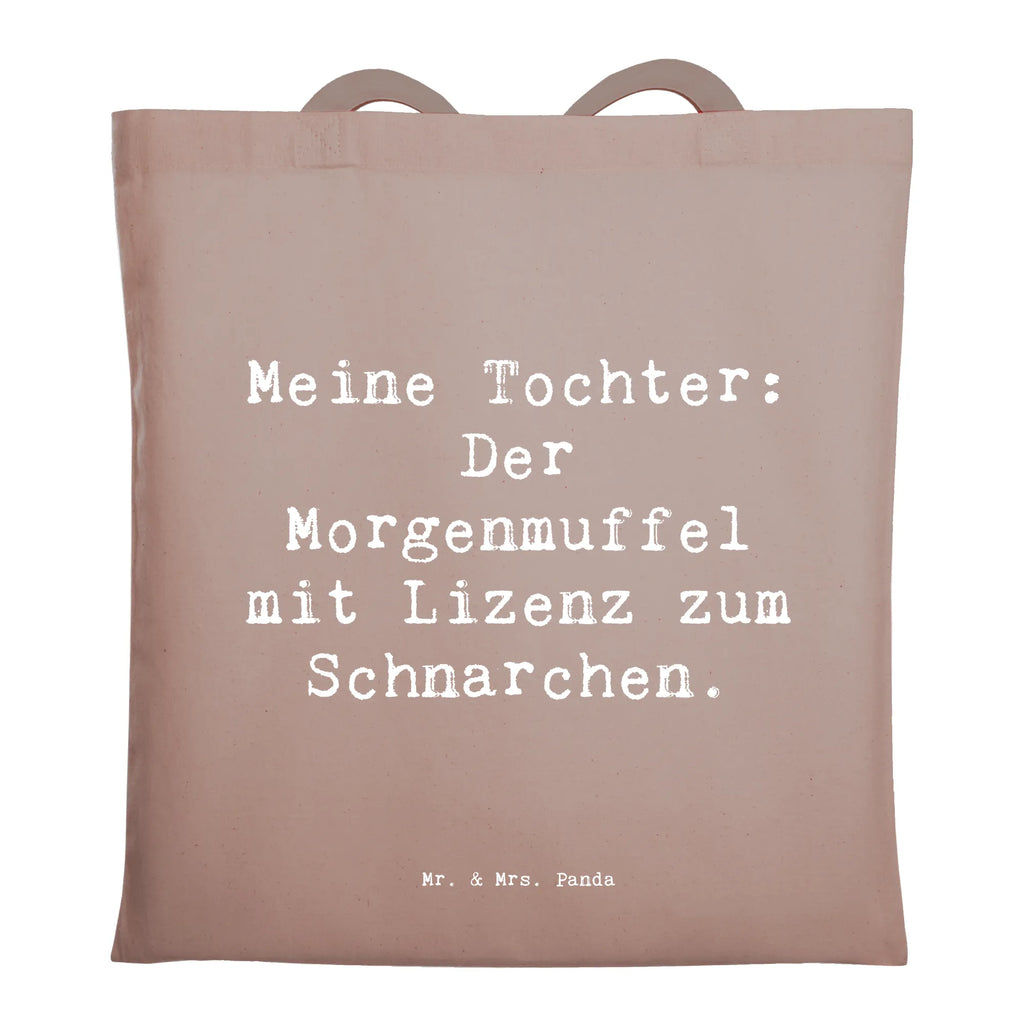 Tragetasche Spruch Tochter Morgenmuffel Beuteltasche, Beutel, Einkaufstasche, Jutebeutel, Stoffbeutel, Tasche, Shopper, Umhängetasche, Strandtasche, Schultertasche, Stofftasche, Tragetasche, Badetasche, Jutetasche, Einkaufstüte, Laptoptasche, Familie, Vatertag, Muttertag, Bruder, Schwester, Mama, Papa, Oma, Opa