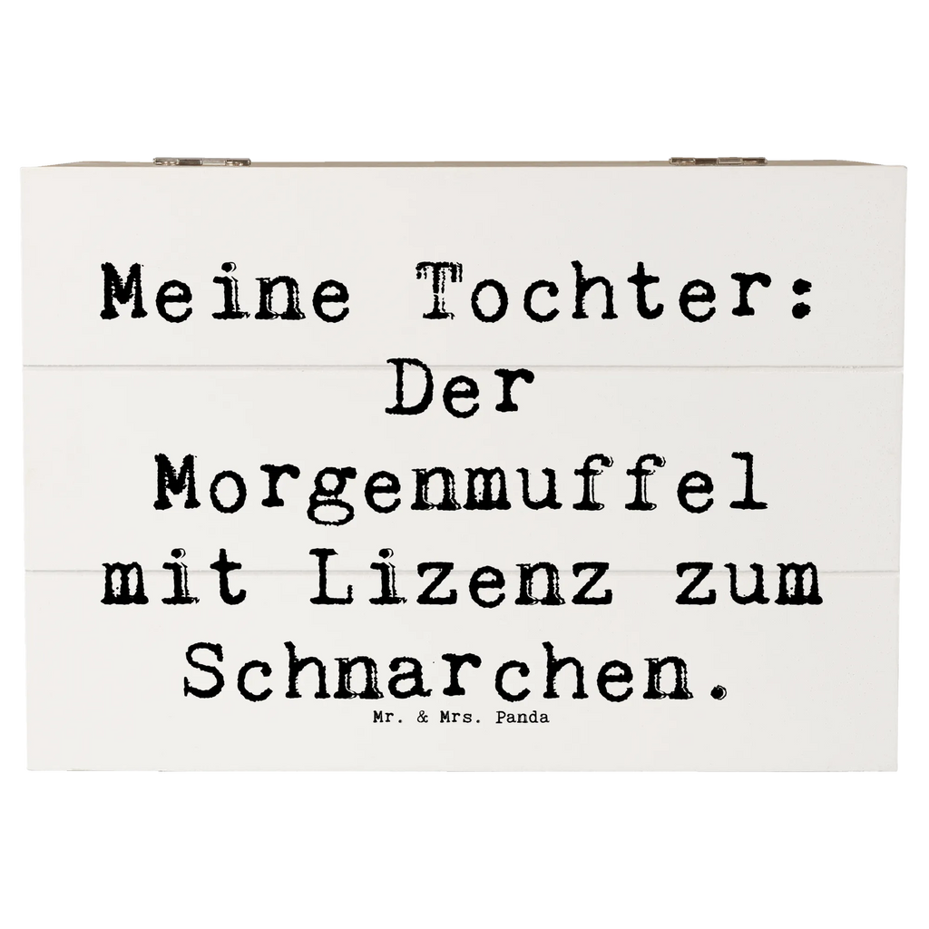 Holzkiste Spruch Tochter Morgenmuffel Holzkiste, Kiste, Schatzkiste, Truhe, Schatulle, XXL, Erinnerungsbox, Erinnerungskiste, Dekokiste, Aufbewahrungsbox, Geschenkbox, Geschenkdose, Familie, Vatertag, Muttertag, Bruder, Schwester, Mama, Papa, Oma, Opa