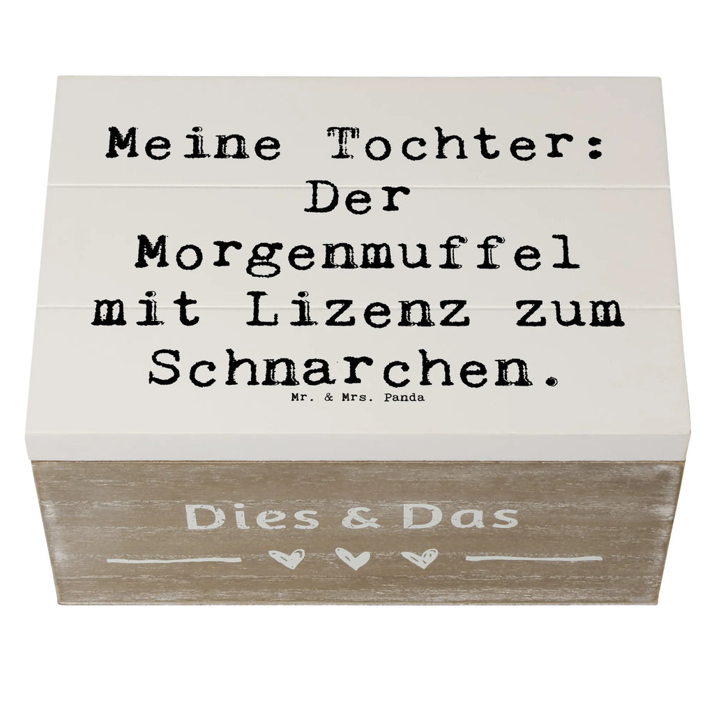 Holzkiste Spruch Tochter Morgenmuffel Holzkiste, Kiste, Schatzkiste, Truhe, Schatulle, XXL, Erinnerungsbox, Erinnerungskiste, Dekokiste, Aufbewahrungsbox, Geschenkbox, Geschenkdose, Familie, Vatertag, Muttertag, Bruder, Schwester, Mama, Papa, Oma, Opa