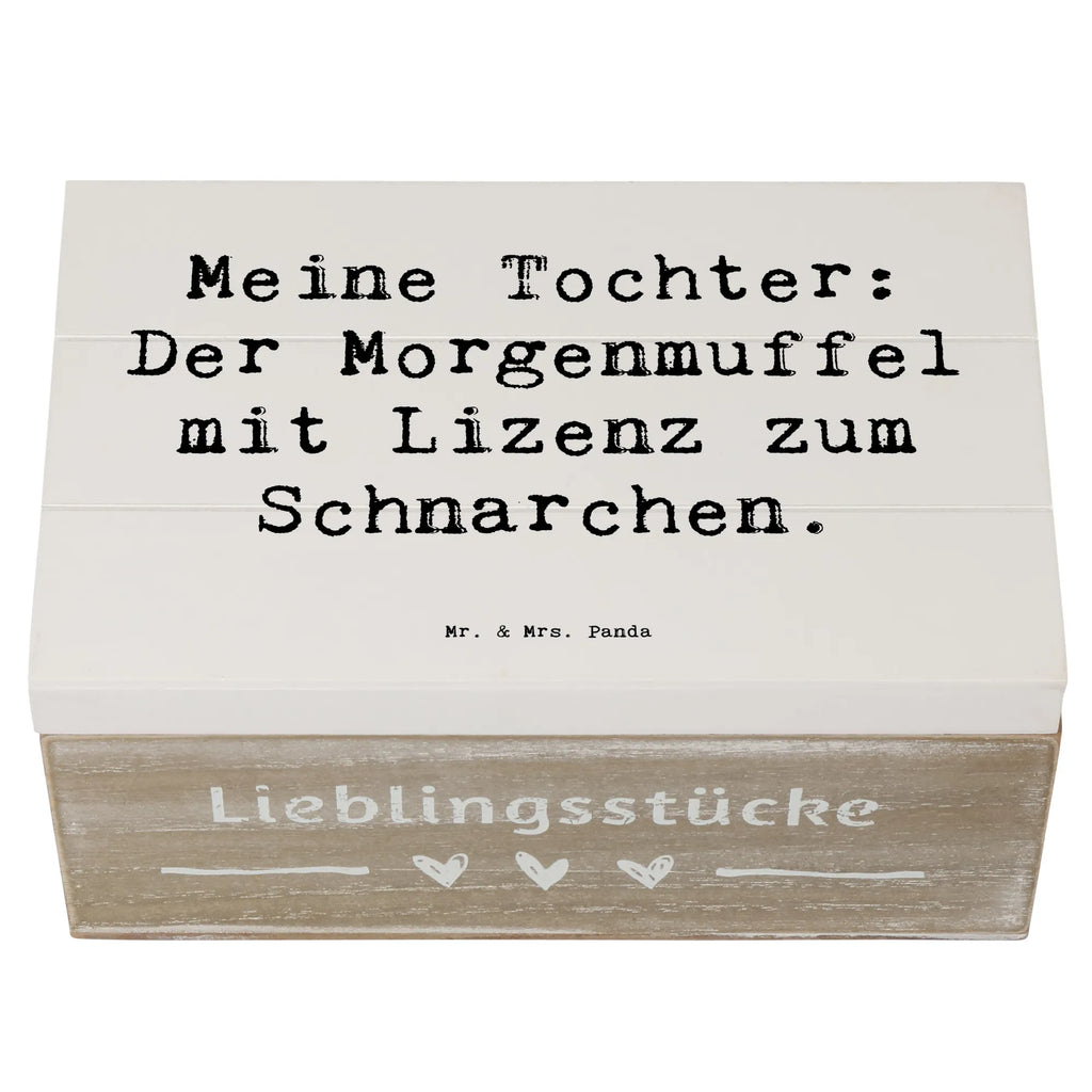 Holzkiste Spruch Tochter Morgenmuffel Holzkiste, Kiste, Schatzkiste, Truhe, Schatulle, XXL, Erinnerungsbox, Erinnerungskiste, Dekokiste, Aufbewahrungsbox, Geschenkbox, Geschenkdose, Familie, Vatertag, Muttertag, Bruder, Schwester, Mama, Papa, Oma, Opa