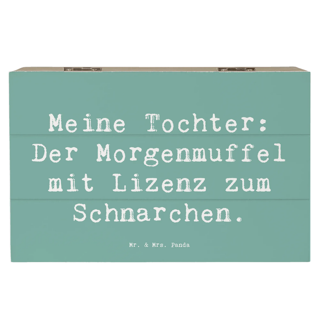 Holzkiste Spruch Tochter Morgenmuffel Holzkiste, Kiste, Schatzkiste, Truhe, Schatulle, XXL, Erinnerungsbox, Erinnerungskiste, Dekokiste, Aufbewahrungsbox, Geschenkbox, Geschenkdose, Familie, Vatertag, Muttertag, Bruder, Schwester, Mama, Papa, Oma, Opa