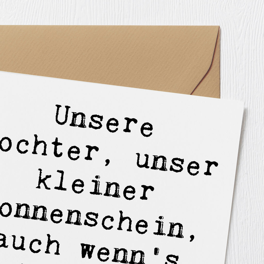 Deluxe Karte Spruch Tochter Sonnenschein Karte, Grußkarte, Klappkarte, Einladungskarte, Glückwunschkarte, Hochzeitskarte, Geburtstagskarte, Hochwertige Grußkarte, Hochwertige Klappkarte, Familie, Vatertag, Muttertag, Bruder, Schwester, Mama, Papa, Oma, Opa