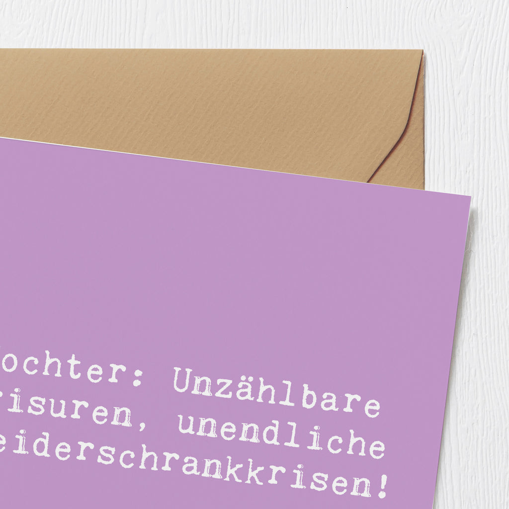 Deluxe Karte Spruch Tochter Mode Karte, Grußkarte, Klappkarte, Einladungskarte, Glückwunschkarte, Hochzeitskarte, Geburtstagskarte, Hochwertige Grußkarte, Hochwertige Klappkarte, Familie, Vatertag, Muttertag, Bruder, Schwester, Mama, Papa, Oma, Opa