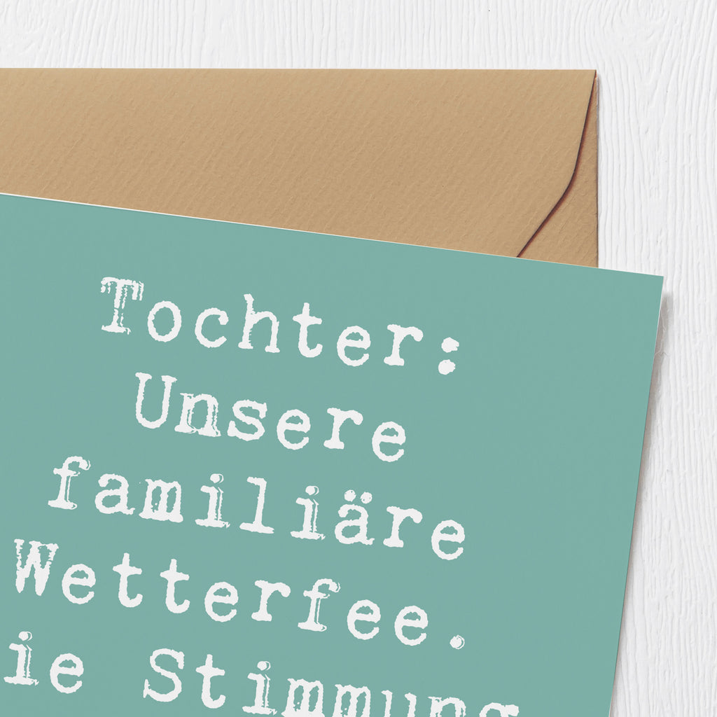 Deluxe Karte Spruch Tochter Wetterfee Karte, Grußkarte, Klappkarte, Einladungskarte, Glückwunschkarte, Hochzeitskarte, Geburtstagskarte, Hochwertige Grußkarte, Hochwertige Klappkarte, Familie, Vatertag, Muttertag, Bruder, Schwester, Mama, Papa, Oma, Opa