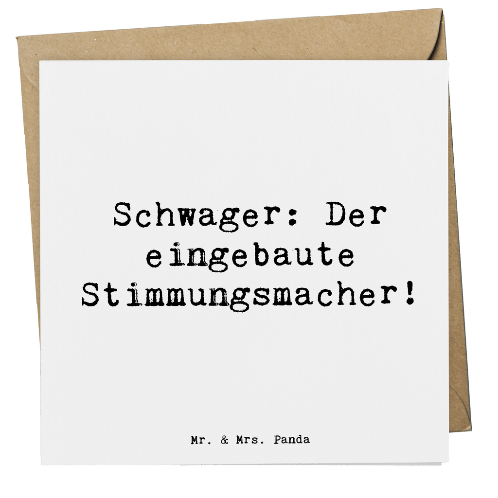 Deluxe Karte Spruch Schwager: Der eingebaute Stimmungsmacher! Karte, Grußkarte, Klappkarte, Einladungskarte, Glückwunschkarte, Hochzeitskarte, Geburtstagskarte, Hochwertige Grußkarte, Hochwertige Klappkarte, Familie, Vatertag, Muttertag, Bruder, Schwester, Mama, Papa, Oma, Opa