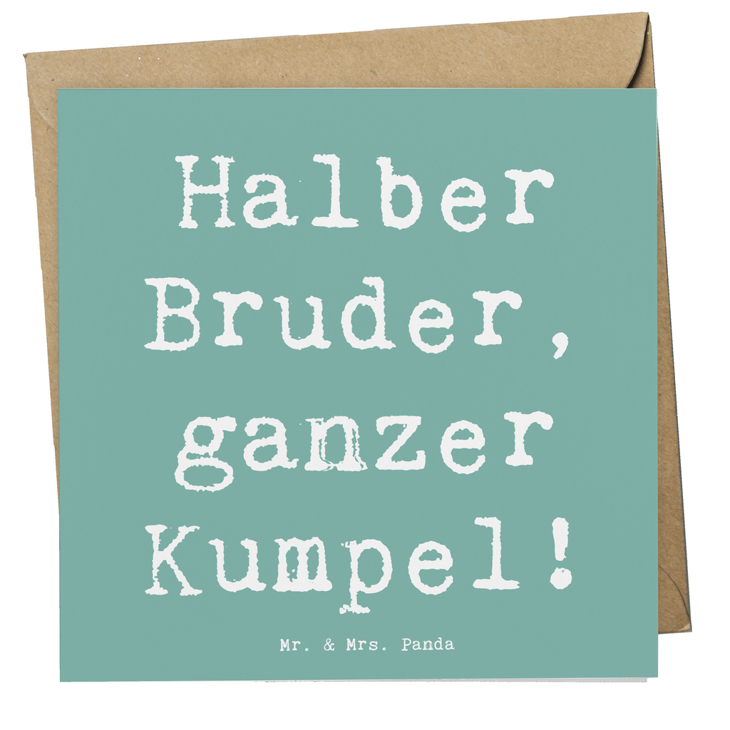 Deluxe Karte Spruch Halbbruder Kumpel Karte, Grußkarte, Klappkarte, Einladungskarte, Glückwunschkarte, Hochzeitskarte, Geburtstagskarte, Hochwertige Grußkarte, Hochwertige Klappkarte, Familie, Vatertag, Muttertag, Bruder, Schwester, Mama, Papa, Oma, Opa