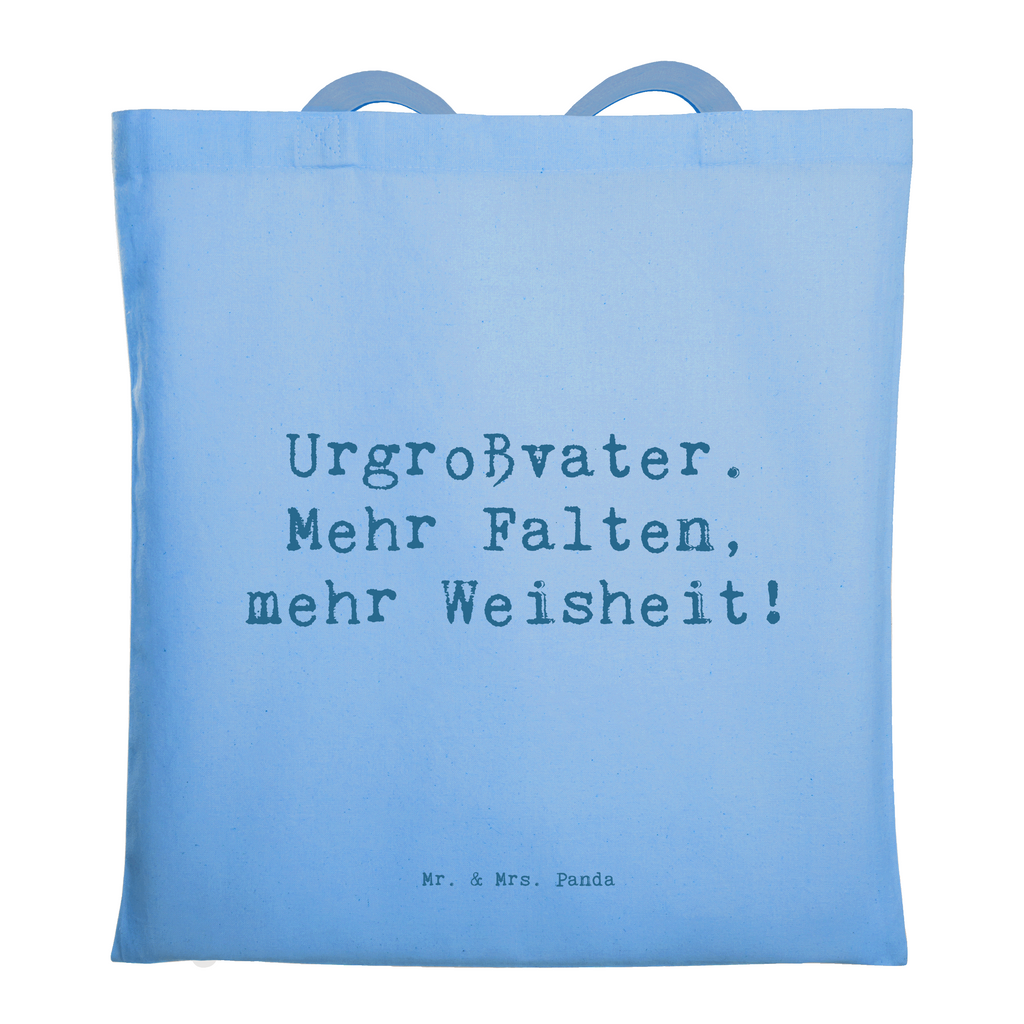 Tragetasche Spruch Urgroßvater Weisheit Beuteltasche, Beutel, Einkaufstasche, Jutebeutel, Stoffbeutel, Tasche, Shopper, Umhängetasche, Strandtasche, Schultertasche, Stofftasche, Tragetasche, Badetasche, Jutetasche, Einkaufstüte, Laptoptasche, Familie, Vatertag, Muttertag, Bruder, Schwester, Mama, Papa, Oma, Opa