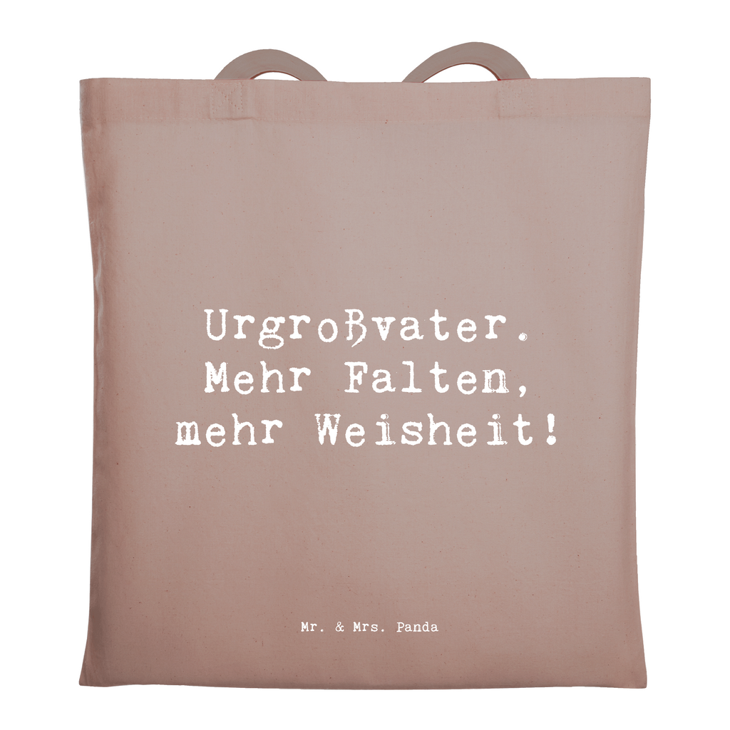 Tragetasche Spruch Urgroßvater Weisheit Beuteltasche, Beutel, Einkaufstasche, Jutebeutel, Stoffbeutel, Tasche, Shopper, Umhängetasche, Strandtasche, Schultertasche, Stofftasche, Tragetasche, Badetasche, Jutetasche, Einkaufstüte, Laptoptasche, Familie, Vatertag, Muttertag, Bruder, Schwester, Mama, Papa, Oma, Opa