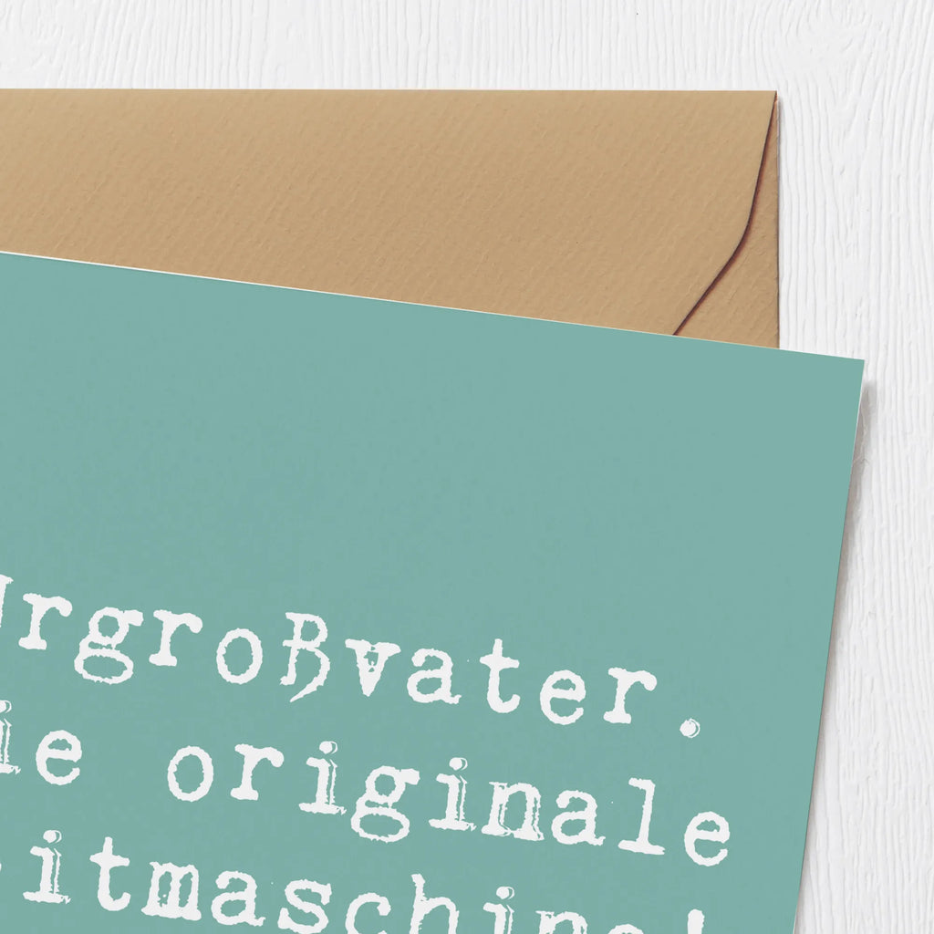 Deluxe Karte Spruch Urgroßvater Zeitmaschine Karte, Grußkarte, Klappkarte, Einladungskarte, Glückwunschkarte, Hochzeitskarte, Geburtstagskarte, Hochwertige Grußkarte, Hochwertige Klappkarte, Familie, Vatertag, Muttertag, Bruder, Schwester, Mama, Papa, Oma, Opa