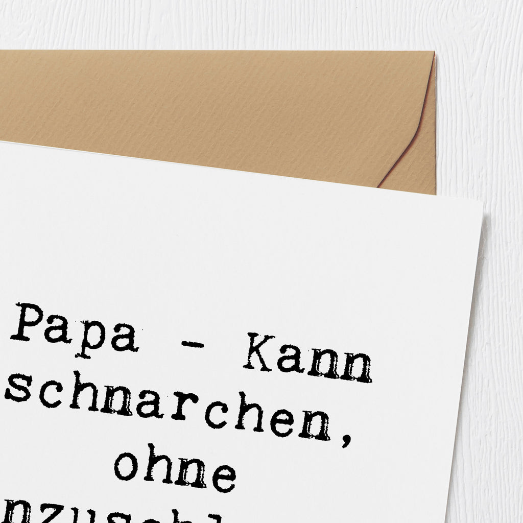 Deluxe Karte Spruch Papa Schnarchen Karte, Grußkarte, Klappkarte, Einladungskarte, Glückwunschkarte, Hochzeitskarte, Geburtstagskarte, Hochwertige Grußkarte, Hochwertige Klappkarte, Familie, Vatertag, Muttertag, Bruder, Schwester, Mama, Papa, Oma, Opa