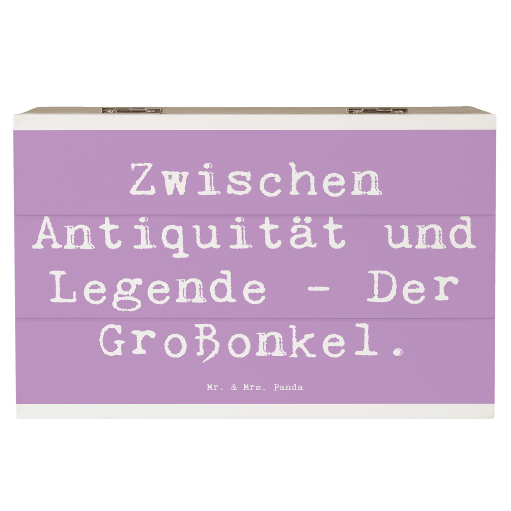 Holzkiste Spruch Zwischen Antiquität und Legende - Der Großonkel. Holzkiste, Kiste, Schatzkiste, Truhe, Schatulle, XXL, Erinnerungsbox, Erinnerungskiste, Dekokiste, Aufbewahrungsbox, Geschenkbox, Geschenkdose, Familie, Vatertag, Muttertag, Bruder, Schwester, Mama, Papa, Oma, Opa