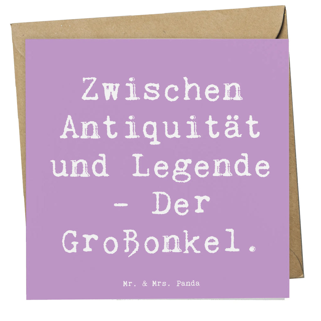 Deluxe Karte Spruch Zwischen Antiquität und Legende - Der Großonkel. Karte, Grußkarte, Klappkarte, Einladungskarte, Glückwunschkarte, Hochzeitskarte, Geburtstagskarte, Hochwertige Grußkarte, Hochwertige Klappkarte, Familie, Vatertag, Muttertag, Bruder, Schwester, Mama, Papa, Oma, Opa