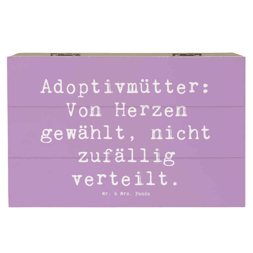 Holzkiste Spruch Adoptivmütter: Von Herzen gewählt, nicht zufällig verteilt. Holzkiste, Kiste, Schatzkiste, Truhe, Schatulle, XXL, Erinnerungsbox, Erinnerungskiste, Dekokiste, Aufbewahrungsbox, Geschenkbox, Geschenkdose, Familie, Vatertag, Muttertag, Bruder, Schwester, Mama, Papa, Oma, Opa