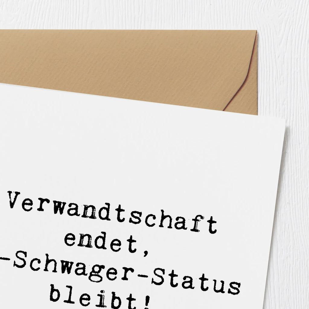 Deluxe Karte Spruch Ex-Schwager Erinnerung Karte, Grußkarte, Klappkarte, Einladungskarte, Glückwunschkarte, Hochzeitskarte, Geburtstagskarte, Hochwertige Grußkarte, Hochwertige Klappkarte, Familie, Vatertag, Muttertag, Bruder, Schwester, Mama, Papa, Oma, Opa